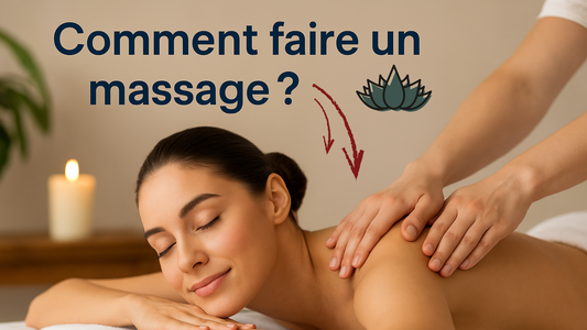 Comment faire un massage ?